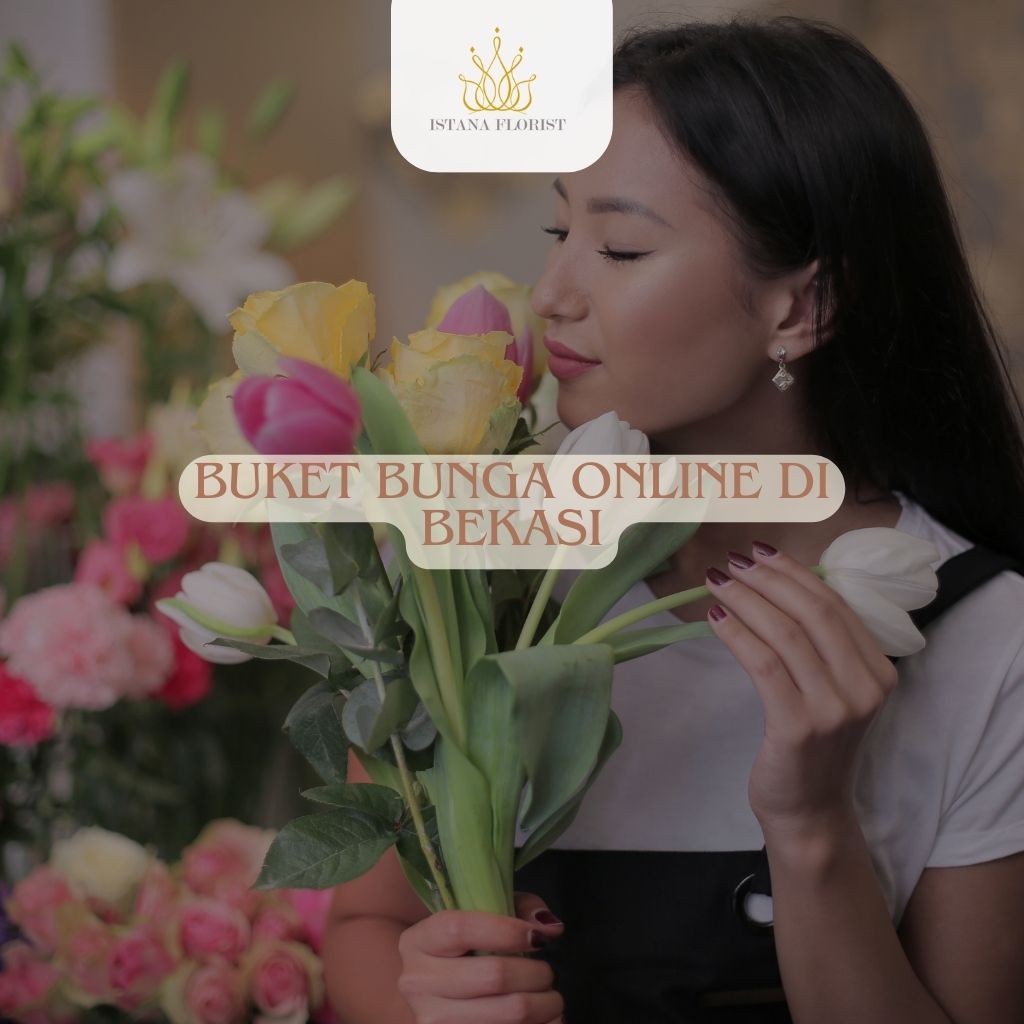 Buket Bunga Online di Bekasi