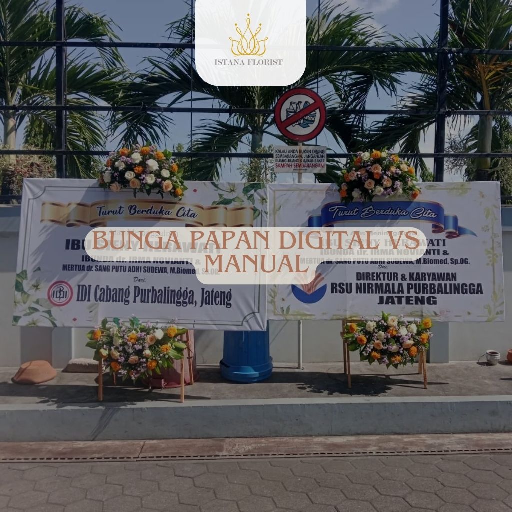 Bunga Papan Digital vs Manual