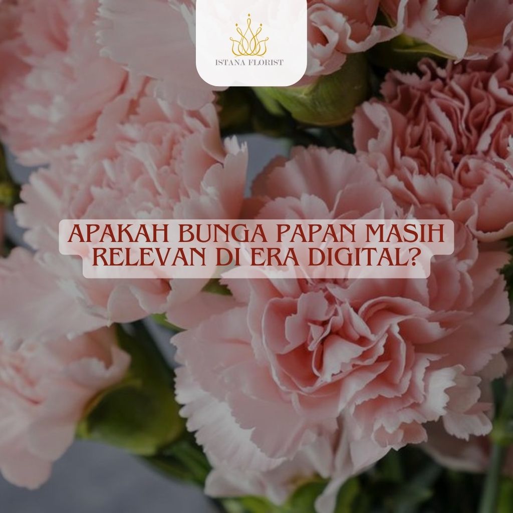 bunga papan tetap hadir di berbagai acara penting
